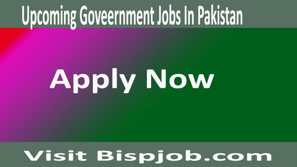 10+ Promising New Upcoming Jobs in Pakistan - Apply for Government Jobs Now